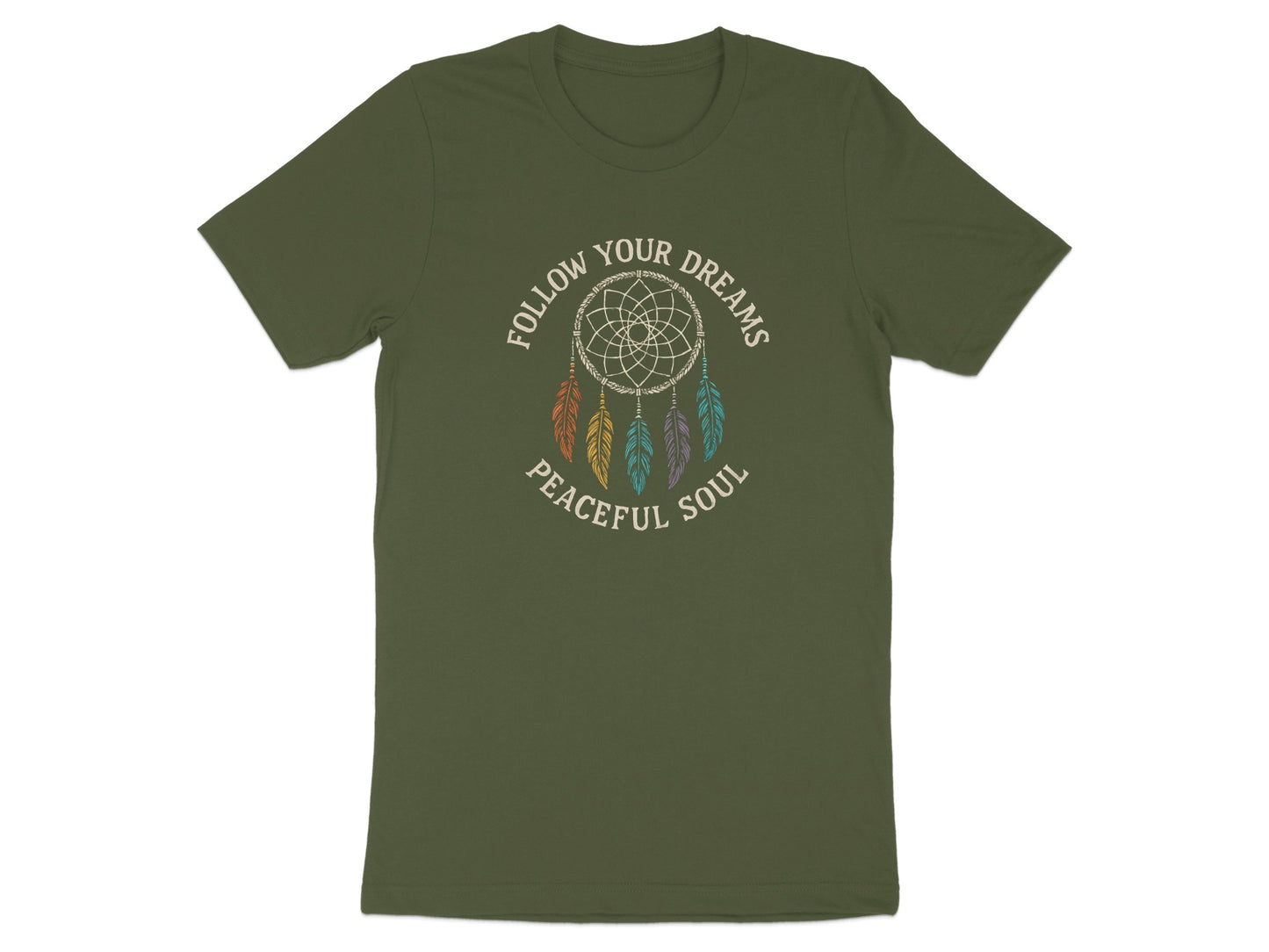 Follow Your Dreams Peaceful Soul T-shirt product