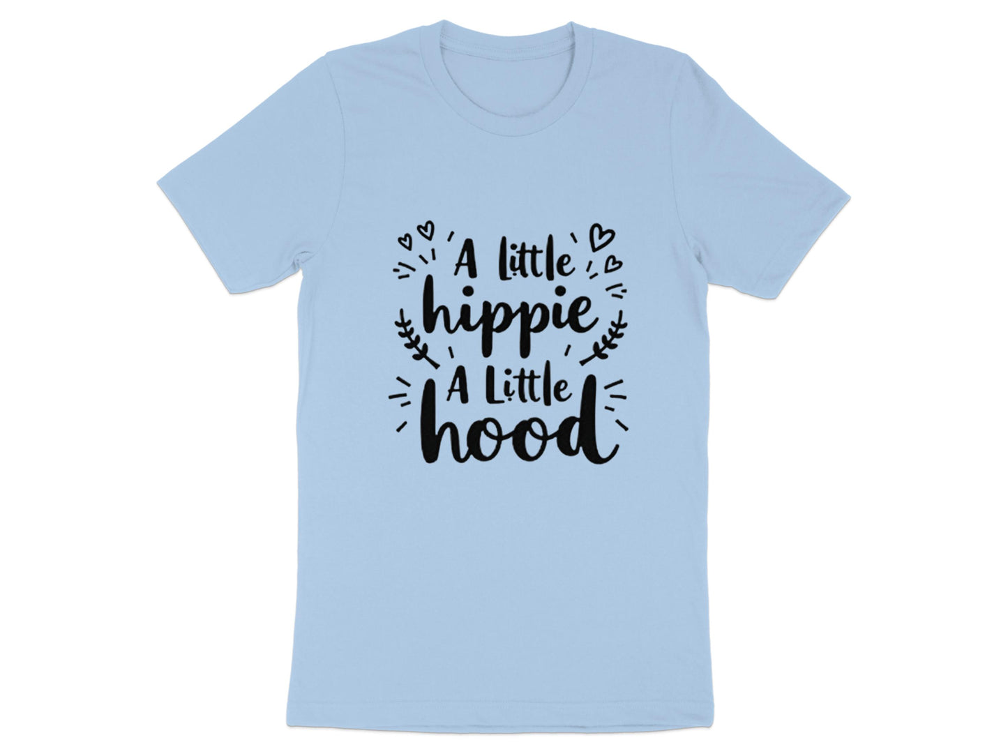 A Little Hippie A Little Hood Text Design Shirt product
