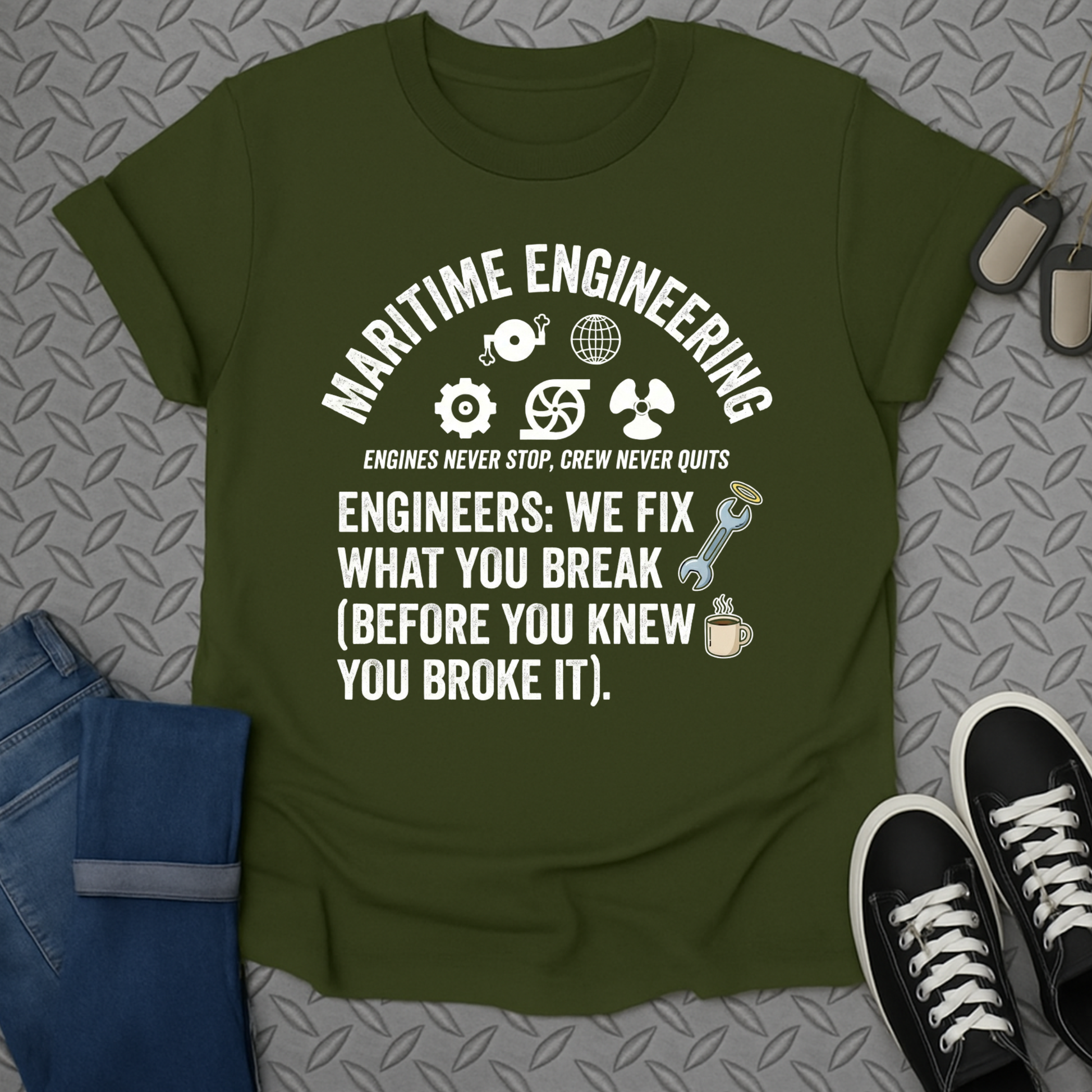 Maritime Engineering Engineers We Fix What You Break Shirt
