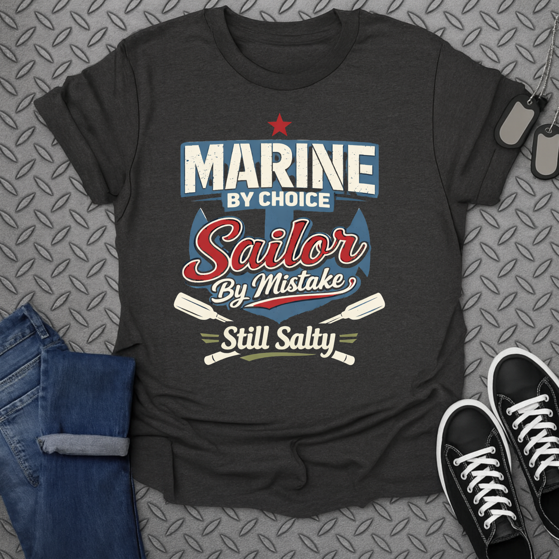 Marine By Choice Sailor By Mistake Still Salty Shirt