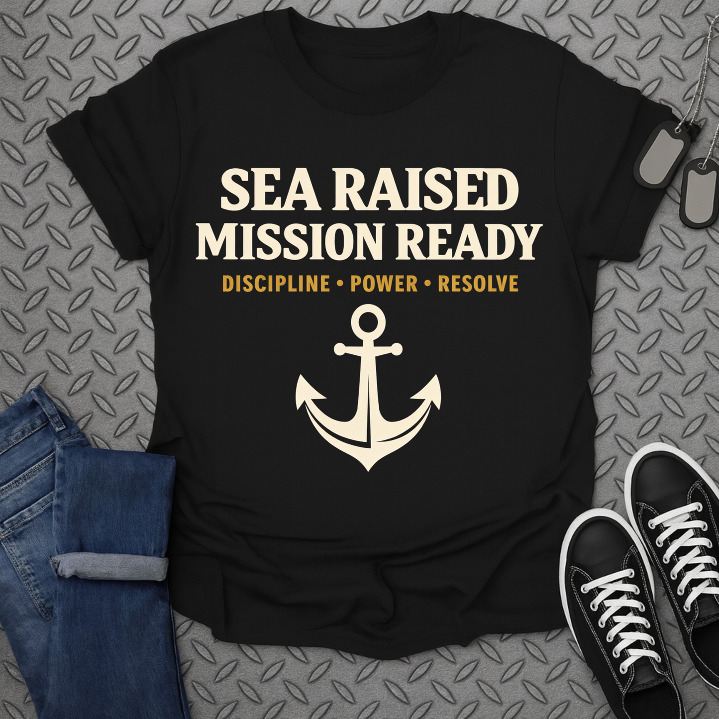 Sea Raised Mission Ready Discipline Power Resolve Shirt