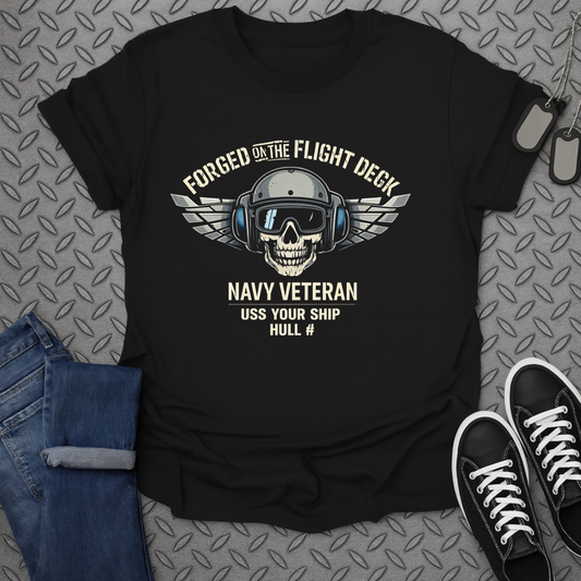 Forged On The Flight Deck Navy Veteran Hull T-Shirt
