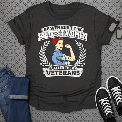 Heaven Built The Bravest Women Called Them Veterans Shirt