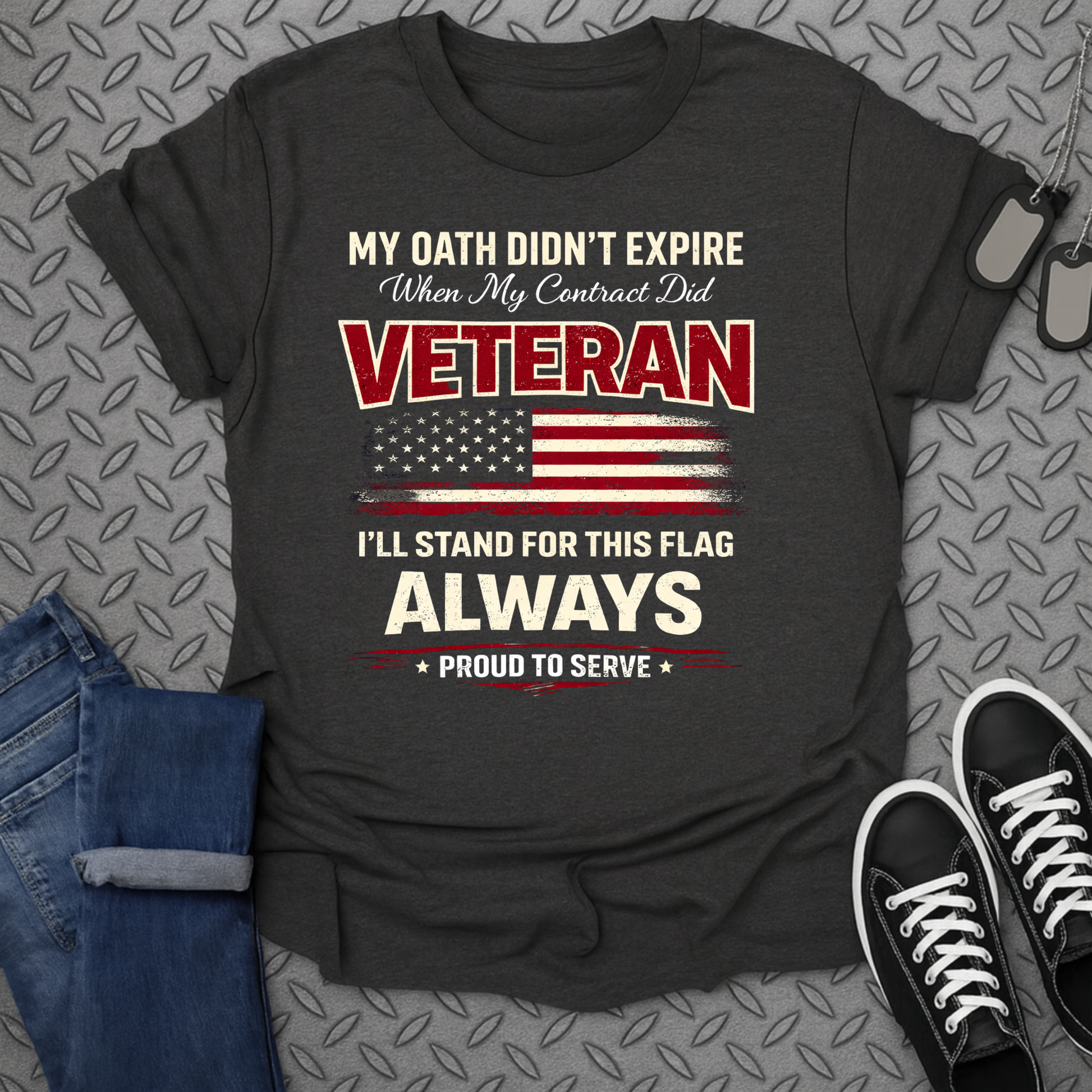 My Oath Didn't Expire Veteran Proud to Serve Shirt