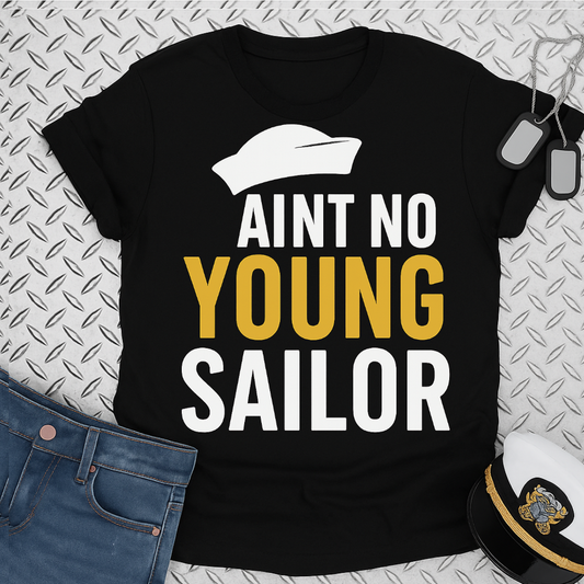 Ain't No Young Sailor Graphic T-Shirt Product