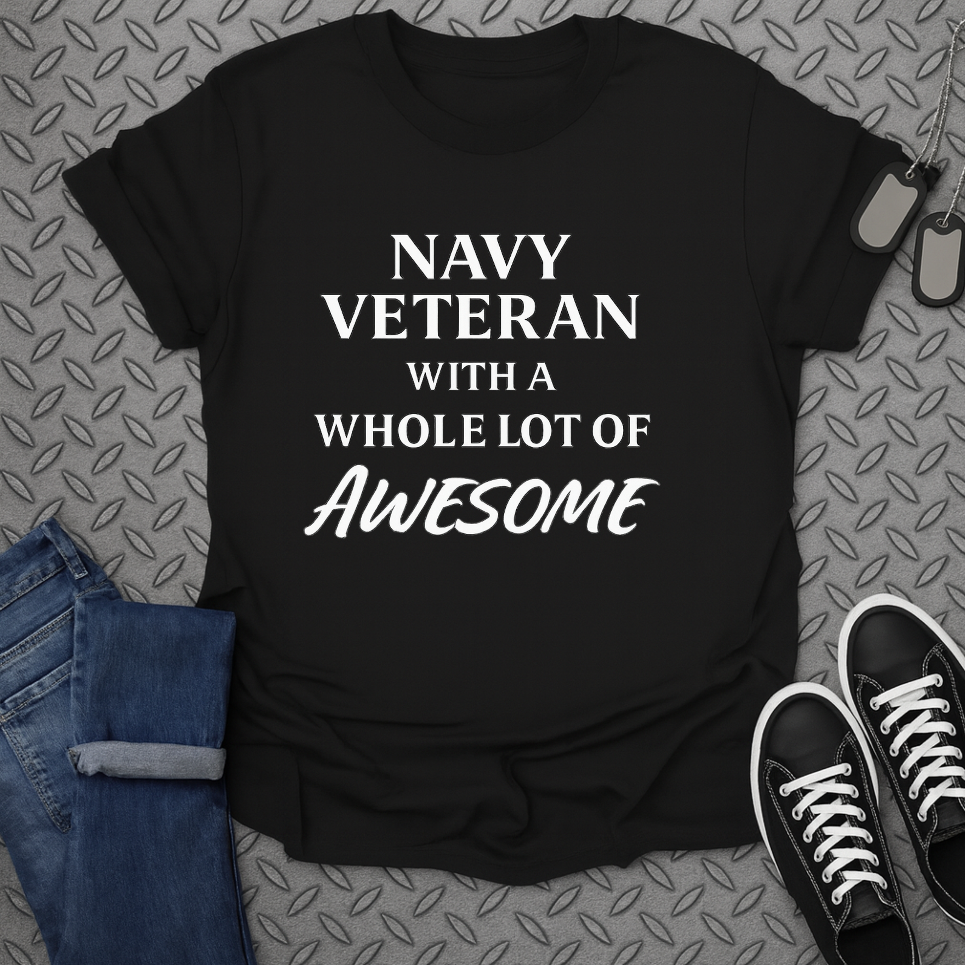 Navy Veteran with a Whole Lot of Awesome T-Shirt