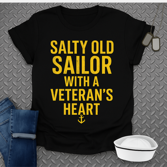 Salty Old Sailor With A Veteran's Heart T-shirt