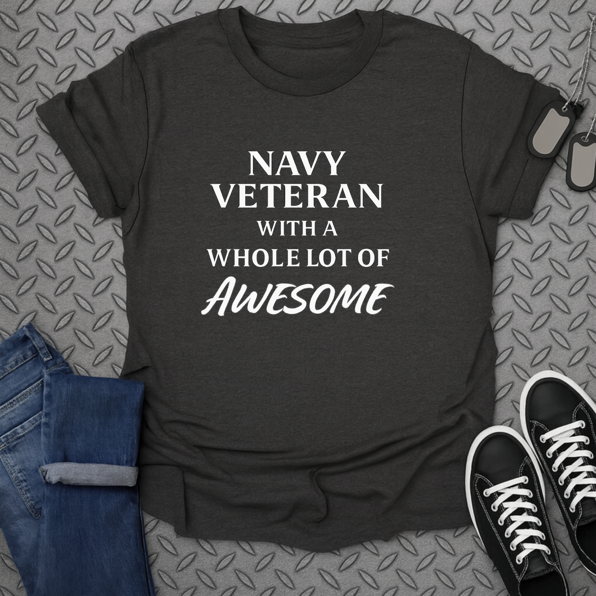 Navy Veteran With A Whole Lot Of Awesome Shirt