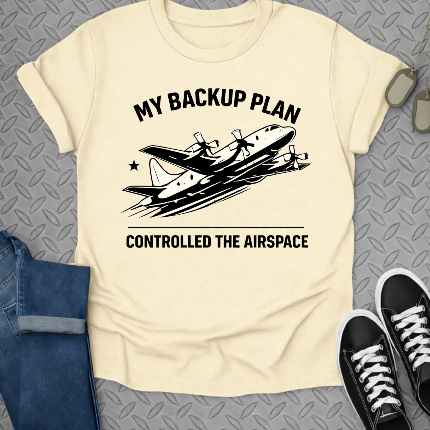 My Backup Plan Controlled The Airspace T-shirt