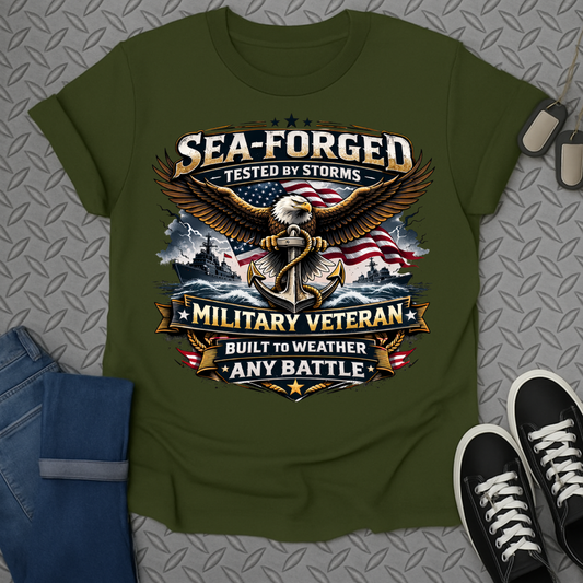 Sea-Forged Military Veteran Built to Weather T-shirt