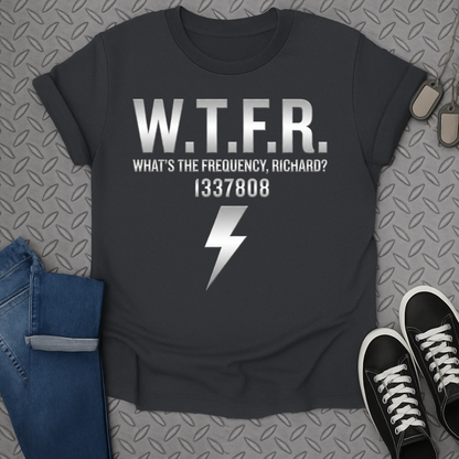 W.T.F.R. What's The Frequency Richard Tee Shirt
