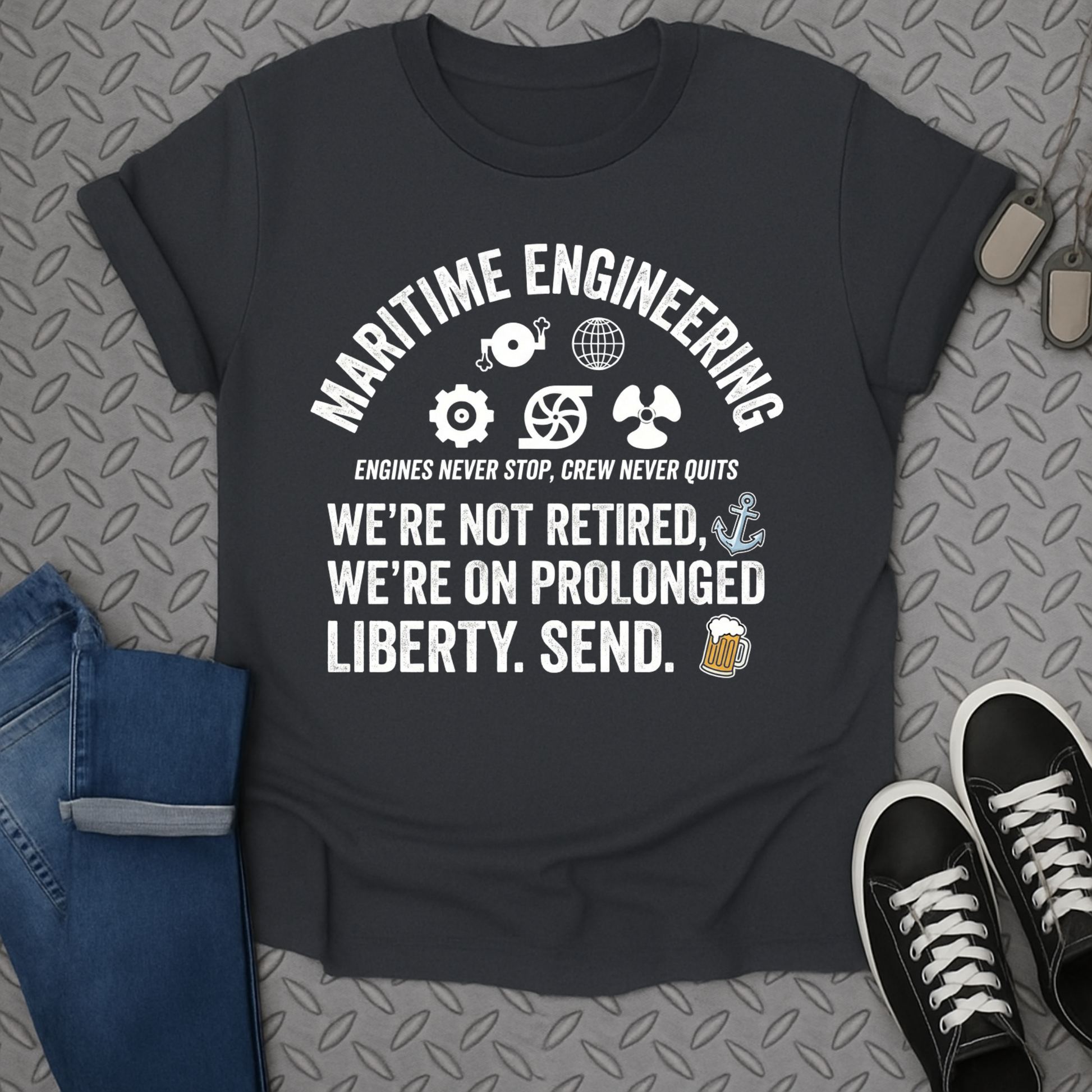 Maritime Engineering We're Not Retired Liberty Shirt