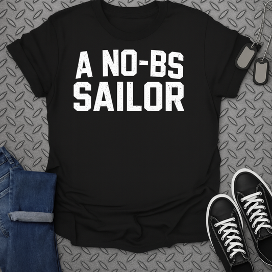 Black t-shirt with white text that reads "A NO-BS SAILOR".