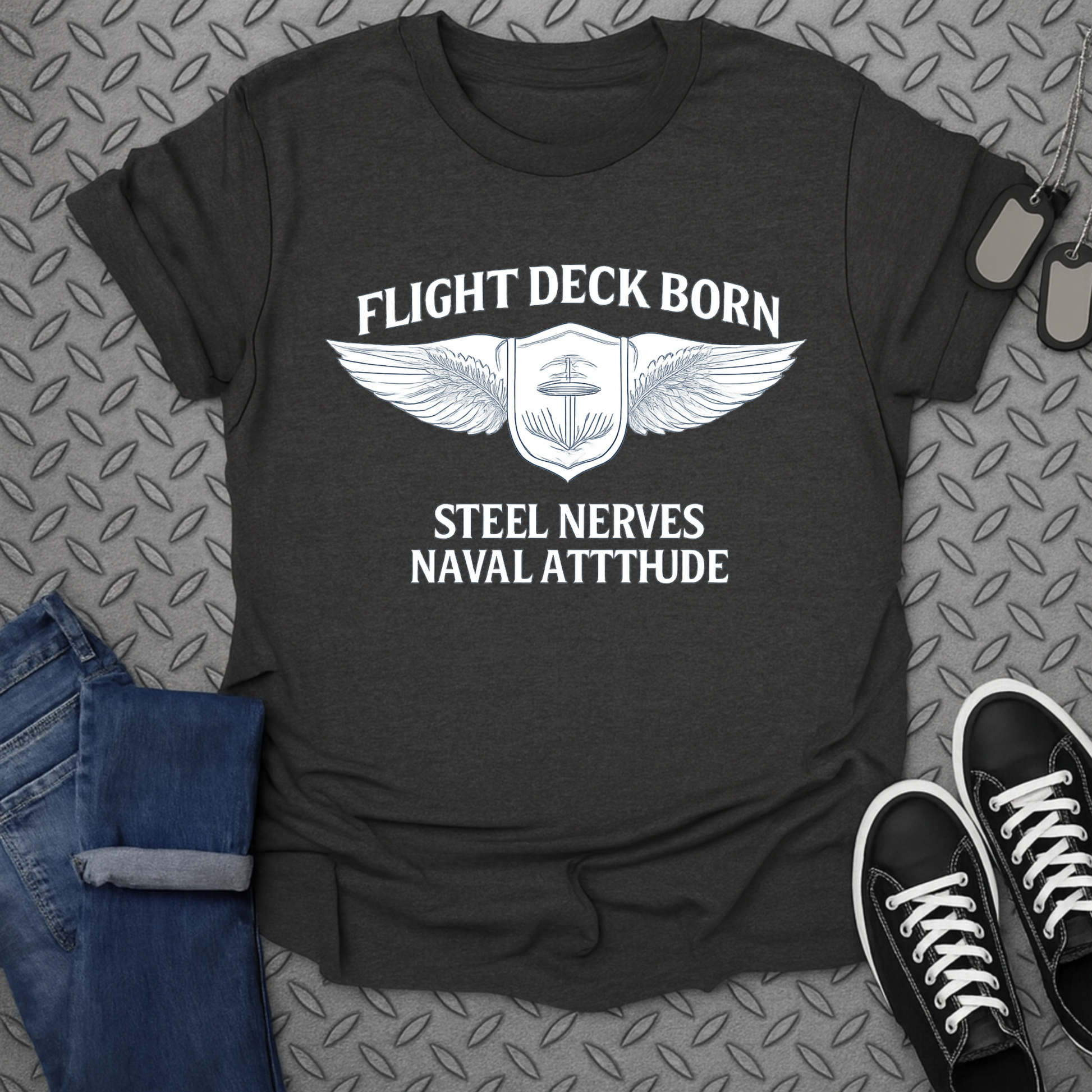 Flight Deck Born Steel Nerves Naval Attitude Shirt