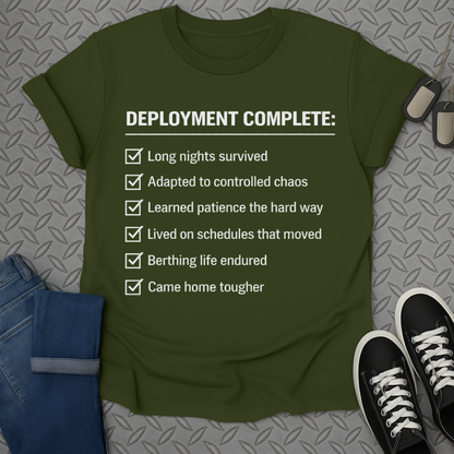Deployment complete tshirt