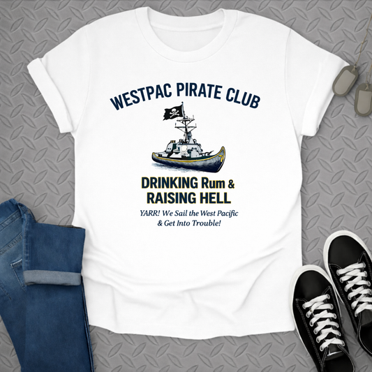 Westpac Pirate Club Drinking Rum Raising Hell Shirt