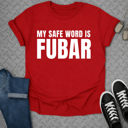 My safe word  tshirt