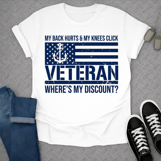 My Back Hurts Knees Click Veteran Where's My Discount Shirt