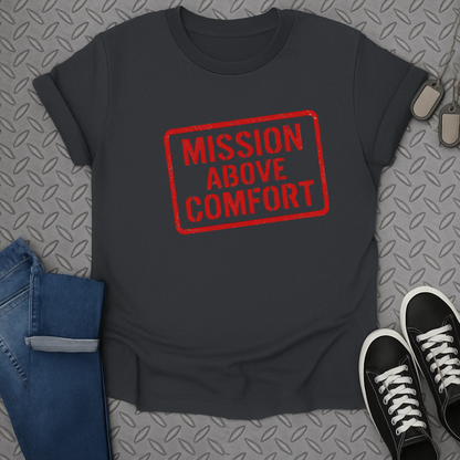 Mission Above Comfort Graphic T-Shirt for Casual Wear