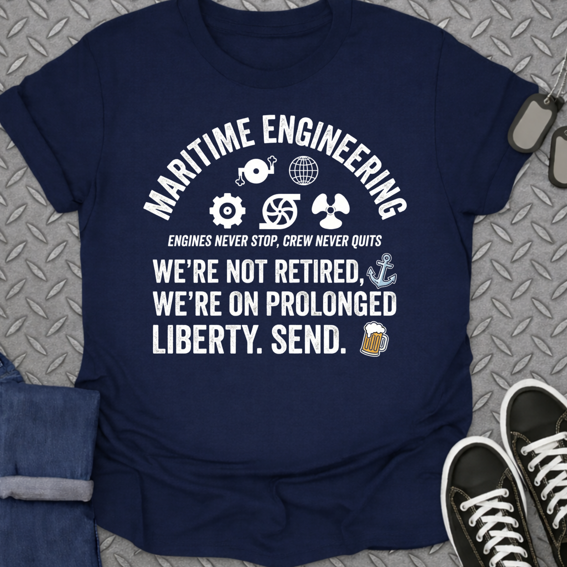 Maritime Engineering We're Not Retired Liberty Shirt