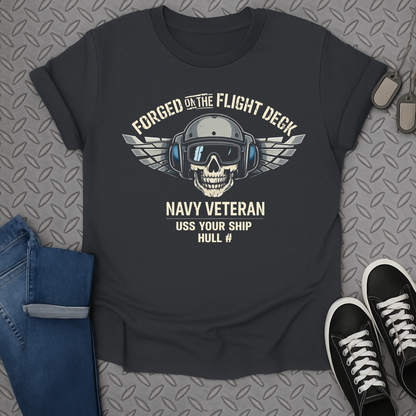 Forged On The Flight Deck Navy Veteran Shirt