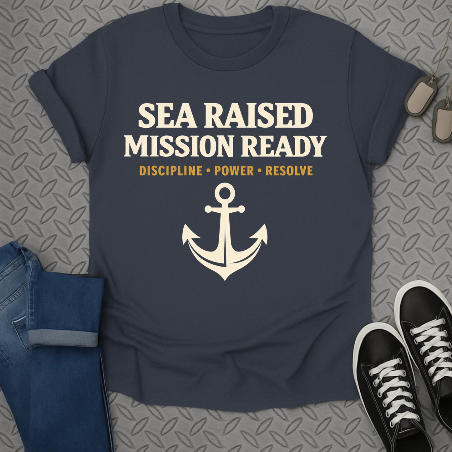 Sea Raised Mission Ready Discipline Power Resolve Shirt