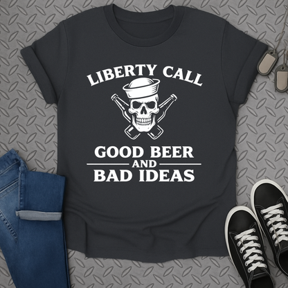 Liberty call good beer tshirt