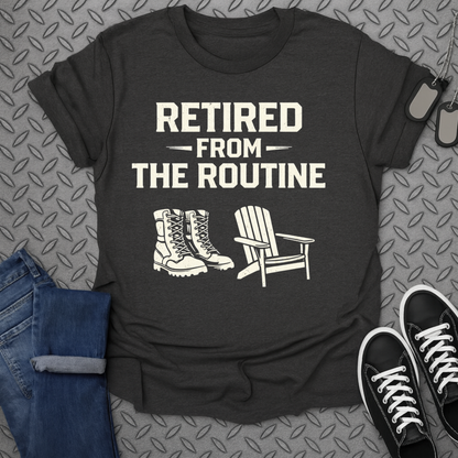 Retired from the routine tshirt