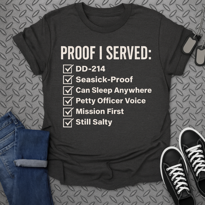 proof i served tshirt