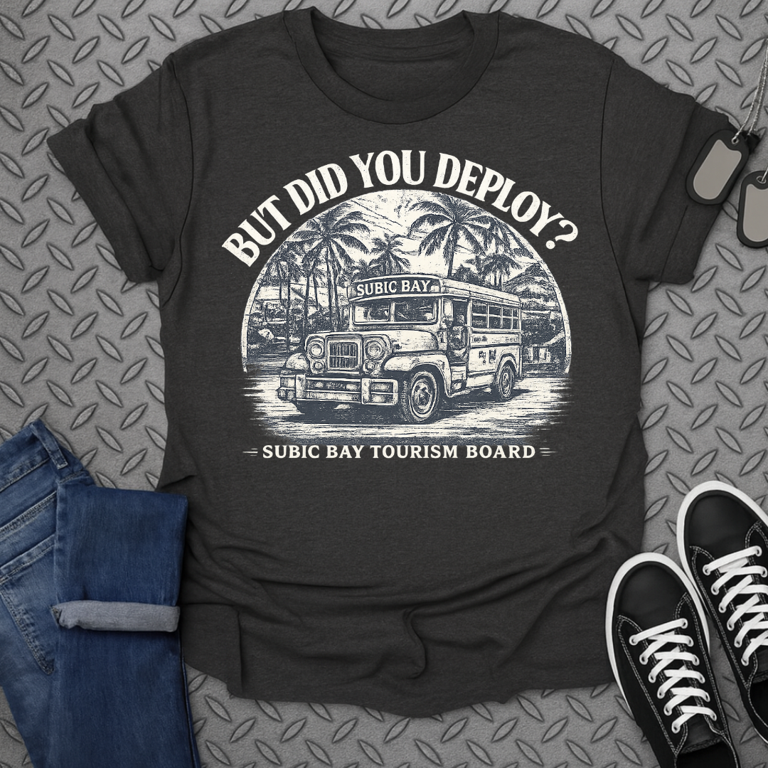 But Did You Deploy? Tshirt