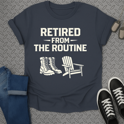 Retired From The Routine Graphic T-Shirt for Relaxation