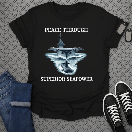 Peace Through Superior Seapower Graphic T-Shirt