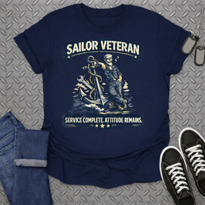 Sailor Veteran Service Complete Attitude Remains T-Shirt