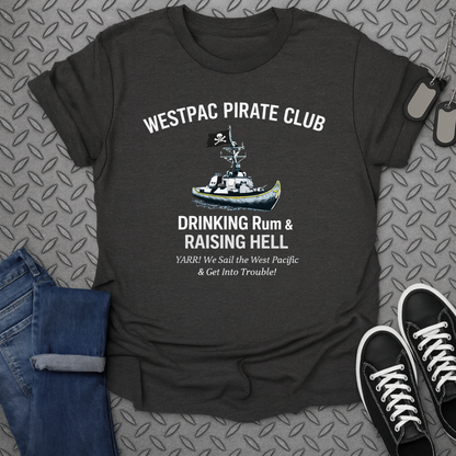 Westpac Pirate Club Drinking Rum Raising Hell Shirt
