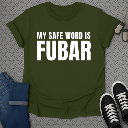 My safe word  tshirt