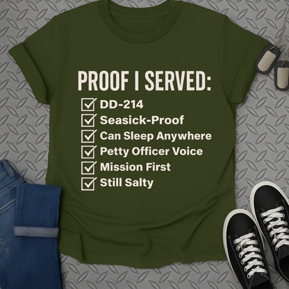 proof i served tshirt
