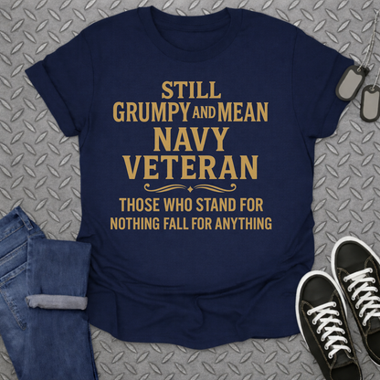 still grumpy and mean navy veteran tshirt