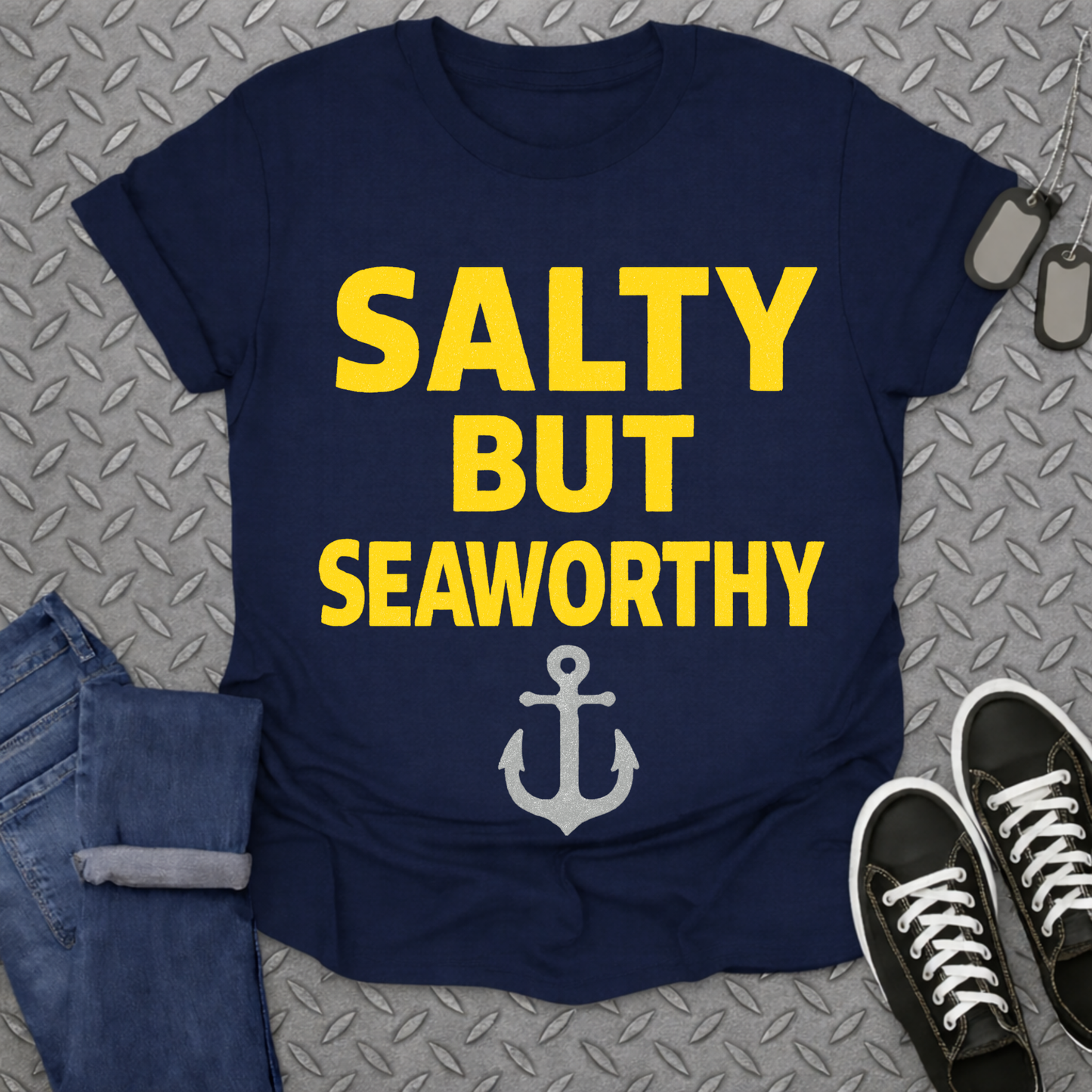 salty but seaworthy tshirt