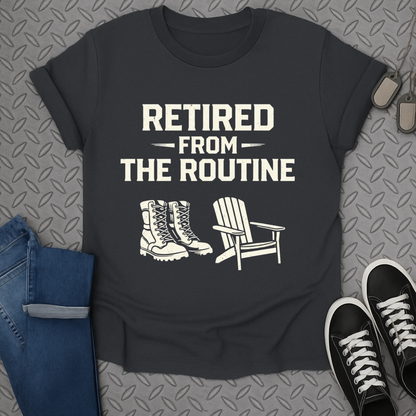 Retired from the routine tshirt