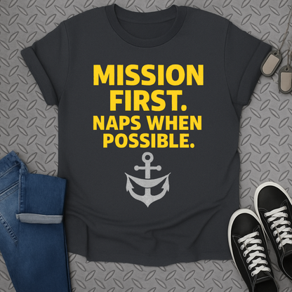 mission first naps when possible tshirt