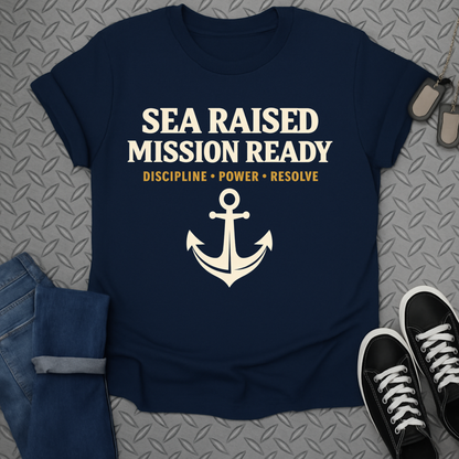 Sea raised mission ready tshirt