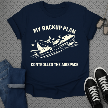 My backup plan tshirt