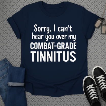 combat-grade tinnitus tshirt