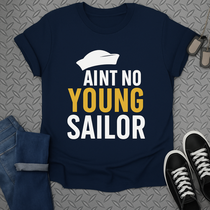 aint no young sailor tshirt