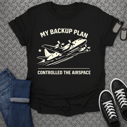 My backup plan tshirt