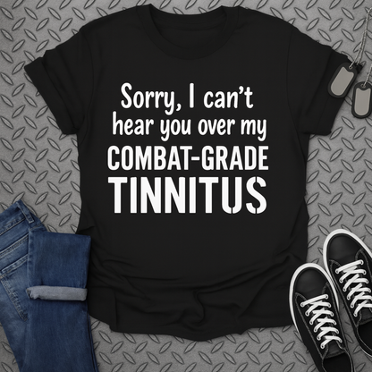 combat-grade tinnitus tshirt