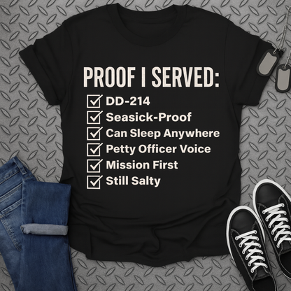 proof i served tshirt