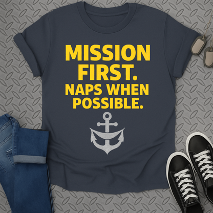 mission first naps when possible tshirt