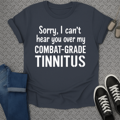 combat-grade tinnitus tshirt